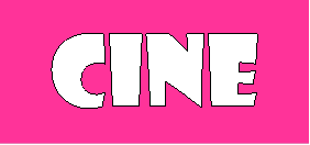 CINE

